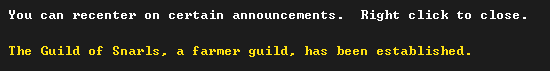 "The Guild of Snarls, a farmer guild, has been established"